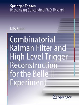 cover image of Combinatorial Kalman Filter and High Level Trigger Reconstruction for the Belle II Experiment
